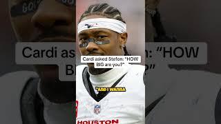 Cardi asked Stefon Diggs: "HOW BIG are you?"