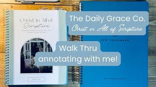 The Daily Grace Co. Christ in All of Scripture Bible Study | Walk Thru a Week of Annotating with Me!