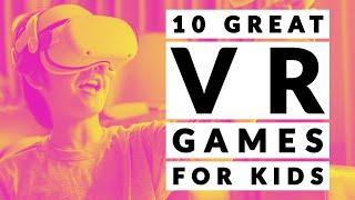 10 Great Meta / Oculus Quest VR Games for Kids