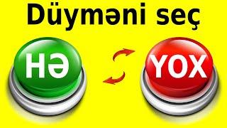 Düyməni Seç Oyunu - Qarşınıza 2 Seçim Olacaq  HƏ və YOX