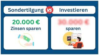 Sondertilgung oder Investieren: Was ist besser?