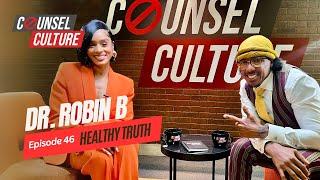 Healthy Truth ft. Dr. Robin B.