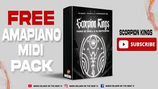 [FREE] Amapiano Midi Pack 2022 |  | "Scorpion Kings II" | prod.by @Mano Delson On The Beat Ill