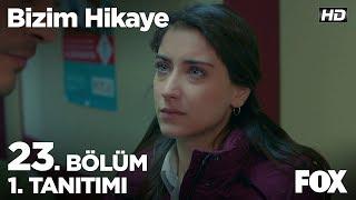 Bizim Hikaye 23. Bölüm 1. Tanıtımı