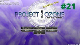 Project Ozone 3 Kappa Mode - 21 - Starting Lordcraft