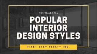 Popular Interior Design Styles | First Stay Realty Inc.