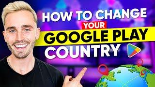 How To Change Country In Google Play Store