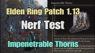 Elden Ring DLC Patch 1.13 Impenetrable Thorns Nerf Test with Pre Nerf Comparison