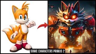 Sonic The Hedgehog All Characters as Primus (Part 2)