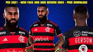 PES 2021 -  NEW FACE AND HAIR GERSON 2024 - 4K