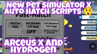 Hydrogen X And Arceus X New Pet Simulator X Auto Hatch Script Mobile Support