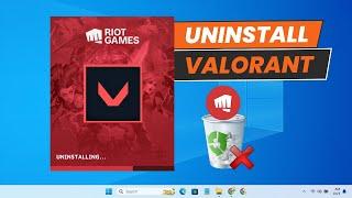 How to Completely Uninstall VALORANT from PC