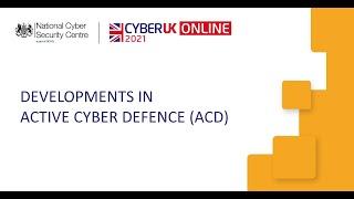 Building Resilience: Developments in Active Cyber Defence (ACD)