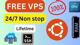 How to Create FREE VPS with SSH 10 GB RAM + 4 CPU Support Sudo Access - Unlimited