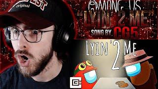 Vapor Reacts #1195 | AMONG US SONG ANIMATION "Lyin' 2 Me" by @CG5  REACTION!!
