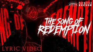 Pathetic Excuse - The Song Of Redemption (Official Lyric Video)