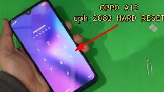 oppo A12 hard reset/ cph 2083 remove screen lock// how to remove oppo A12 pattern lock