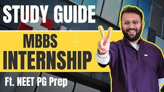 MBBS Internship Study Guide : Balancing NEET PG Prep and Duties