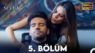 Kara Sevda 5. Bölüm FULL HD