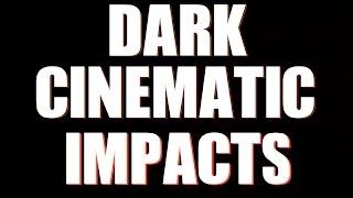 Dark Cinematic Impacts Sound Effect | HQ