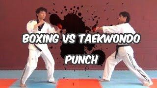 Boxing vs Taekwondo punch (taekwonwoo)