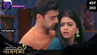 Ishq Ki Dastaan Naagmani | Full Episode 260 | Dangal TV