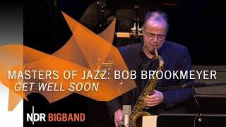 Bob Brookmeyer: "Get well soon" | NDR Bigband