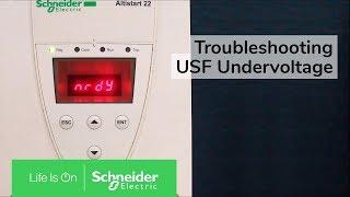 Troubleshooting USF Undervoltage Fault on Altistart 22 | Schneider Electric