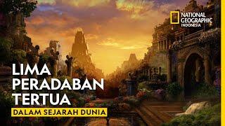 Mesopotamia hingga Mesir Kuno: 5 Peradaban Tertua Di Dunia - National Geographic Indonesia