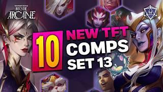 10 NEW TFT Comps to Play in Set 13 'Into the Arcane' | Teamfight Tactics