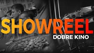 Showreel Dobre Kino