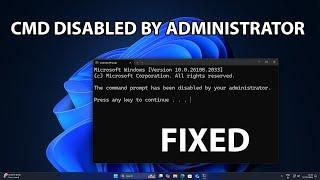 How To Fix "The Command Prompt has been disabled by your administrator" in Windows 11