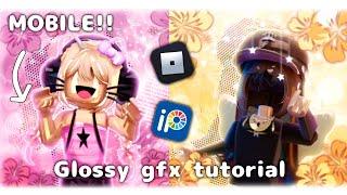 HOW TO GET MAKE A GLOSSY GFX ON MOBILE!!(FREE) 5K SPECIAL #capcut #roblox #viralvideos