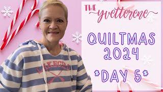 12 Days of Quiltmas - Day 5  |  05 December 2024