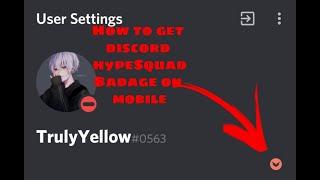 How to Get HypeSquad Badge on Mobile