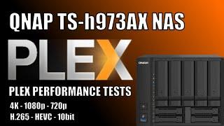 QNAP TS-h973AX NAS Plex Tests - 4K & 1080p