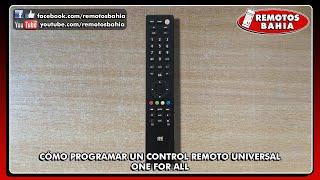 CÓMO PROGRAMAR CONFIGURAR CONTROL REMOTO UNIVERSAL ONE FOR ALL (CASI) TODOS LOS MODELOS