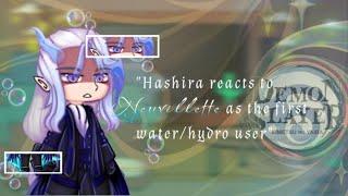 Hashiras reacts to Neuvillette as the first water breathing technique user