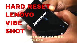 How to Hard Reset Lenovo Vibe Shot