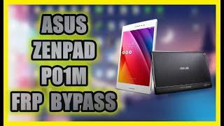 ASUS ZENPAD P01M FRP Bypass easy method