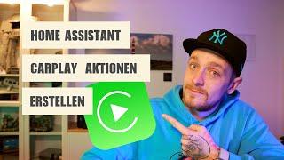 Home Assistant CarPlay Setup & Konfiguration | CarPlay Aktionen hinzufügen | Alles Automatisch