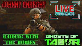 RAIDS WITH THE HOMIES. Ghosts of Tabor live with JOHNNY ANARCHY!