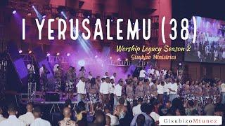 I Yerusalemu (38) - Gisubizo Ministries || Worship Legacy Season 2