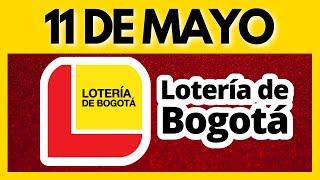 Resultado LOTERIA DE BOGOTA JUEVES 11 de MAYO de 2023 ULTIMO SORTEO