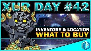Destiny | XUR DAY #42 Xur Location & Inventory Review! WHAT TO BUY!