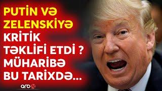 SON DƏQİQƏ! Zelenskini DƏHŞƏTƏ gətirən ANONS -Tramp 24 saatlıq əməliyyatı başladır? -Putin ilə...