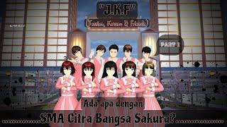 J.K.F ||Jadi Anak Sekolahan Lagi?|| Part I || Drama Sakura School Simulator