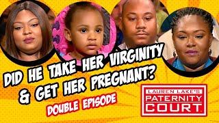 Double Episode: Did He Take Her Virginity and Get Her Pregnant? | Paternity Court