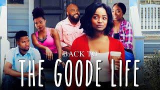 Back to the Goode Life | Hilarious Comedy Movie | Kyla Pratt, London Brown, Sir Brodie