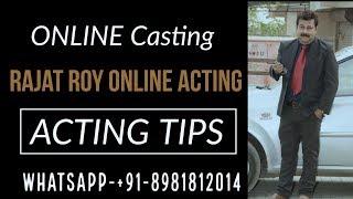 #actorsvlog #rajatroy NOW Online Casting for you.. Rajat Roy Online Acting whatsapp +91-8981812014